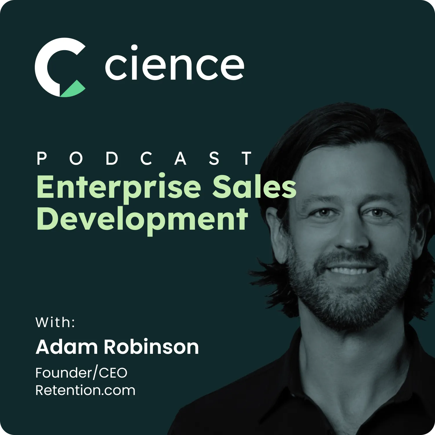 From CEO to Catalyst for Change: Adam Robinson's Sales Development Revolution